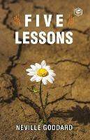 Five Lessons: A Foster Closs - Neville Goddard - cover