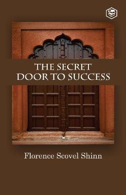 The Secret Door To Success - Florence Scovel Shinn - cover