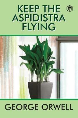 Keep the Aspidistra Flying - George Orwell - cover