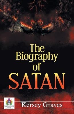 The Biography of Satan - Kersey Graves - cover