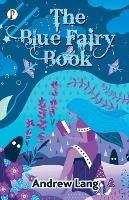 The Blue Fairy Book - Andrew Lang - cover