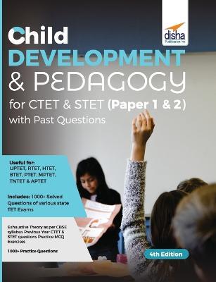 Child Development & Pedagogy for CTET & STET (Paper 1 & 2) with Past Questions 4th Edition - Disha Experts - cover