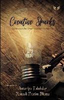 Creative Sparks Spectacle The Hidden Talents - Antaripa Talukdar - cover