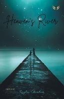 Heavens River - Raghav Chauhan - cover