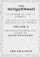 The Muqaddimah: An Introduction to History - Volume 2 - Ibn Khaldun - cover