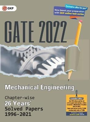 Gate 2022 Mechanical Engineering - 26 Years Chapter-Wise Solved Papers (1996-2021) - G K Publications (P) Ltd - cover