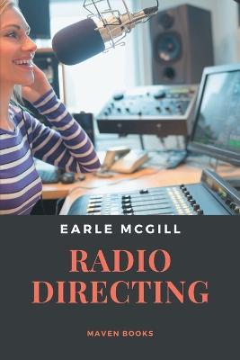 Radio Directing - Earle McGill - cover