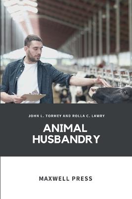 Animal Husbandry - John L Tormey - cover