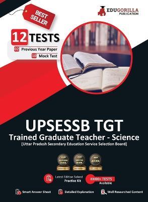 UP TGT Science Book 2023 (English Edition) - 10 Full Length Mock Tests and 2 Previous Year Papers (1500 Solved Questions) UPSESSB with Free Access to Online Tests - Edugorilla Prep Experts - cover