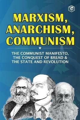 Marxism, Anarchism, Communism - Karl Marx - cover