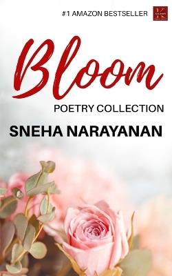 Bloom - Sneha Narayana - cover