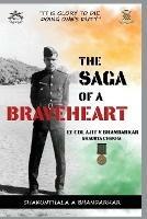The Saga of a Braveheart: Lt Col Ajit V Bhandarkar Shaurya Chakra - Shakunthala Ajit Bhandarkar - cover