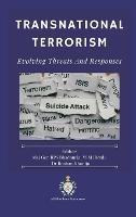 Transnational Terrorism: Evolving Threats and Responses - cover
