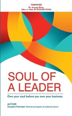 The Soul of a Leader - Sangeeta Natarajan - cover