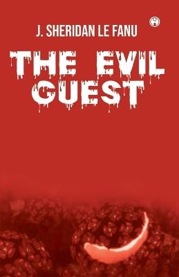 The Evil Guest - J Sheridan Le Fanu - cover