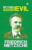Beyond Good and Evil - Friedrich Wilhelm Nietzsche - cover