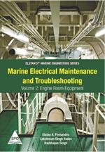Marine Electrical Maintenance and Troubleshooting Series - Volume 2: Engine Room Equipment: (Elstan's(R) Marine Engineering Series)