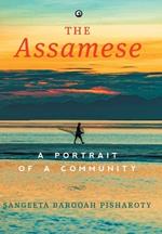The Assamese: A Portrait of a Community