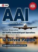 AAI (Airports Authority of India): Junior Executive - 12 Solved Papers By GKP - G K Publications (P) Ltd - cover