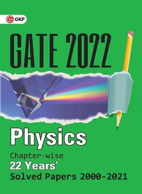 GATE 2022 - Physics - 22 Years Chapter-wise Solved Papers (2000-2021) - Gkp - cover