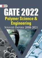 GATE 2022 - Polymer Science & Engineering - Solved Papers (2008-2021) - G K Publications (P) Ltd - cover