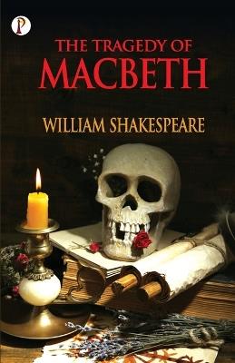 The Tragedy of Macbeth - William Shakespeare - cover