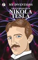The Inventions: The Autobiography of Nikola Tesla