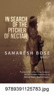 In Search of the Pitcher of Nectar - Samaresh Bose - cover