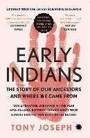 Early Indians: The Story of Our Ancestors and Where We Came from