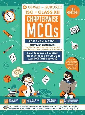 Chapterwise MCQS Book for Commerce Stream: Isc Class 12 for Semester I 2021 Exam - Oswal - cover