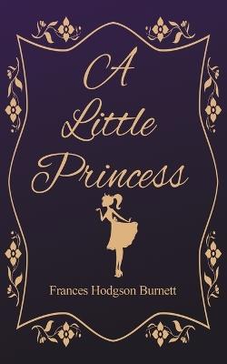 A Little Princess - Frances Hodgson Burnett - cover