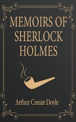 Memoirs of Sherlock Holmes - Arthur Conan Doyle - cover