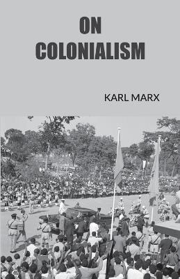 On Colonialism - Karl Marx - cover
