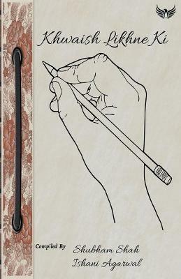 Khawaish Likhne Ki - Ishani Agarwal - cover