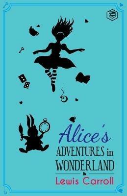 Alice's Adventures in Wonderland - Lewis Carroll - cover