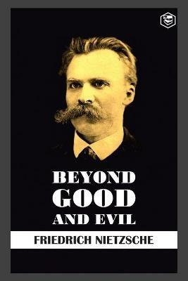 Beyond Good and Evil - Friedrich Wilhelm Nietzsche - cover