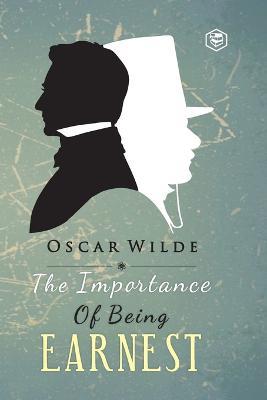 The Importance of Being Earnest - Oscar Wilde - cover