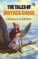 The Tales of Mother Goose - Charles Perrault - cover