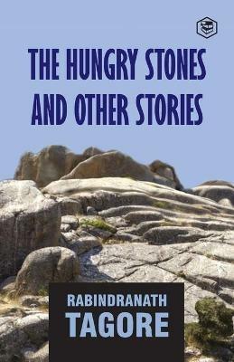 Hungry Stones and Other Stories - Rabindranath Tagore - cover