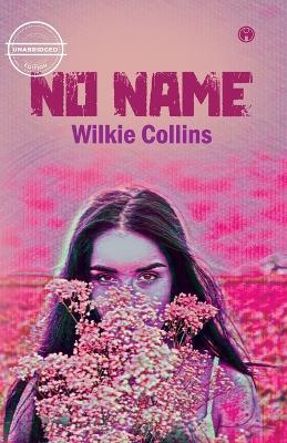 No Name (unabridged) - Wilkie Collins - cover