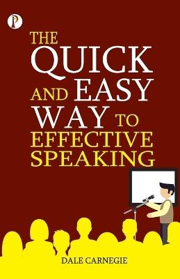 The Quick and Easy Way to Effective Speaking - Dale Carnegie - cover
