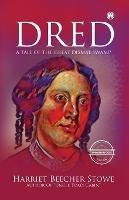 Dred - A Tale of the Great Dismal Swamp (unabridged) - Harriet Beecher Stowe - cover