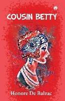 Cousin Betty - Honore De Balzac - cover