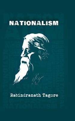 Nationalism: Rabindranath Tagore's protest against British imperialism - Rabindranath Tagore - cover