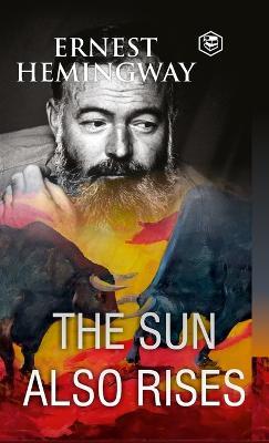 The Sun Also Rises - Ernest Hemingway - cover