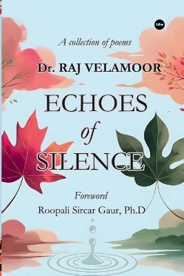 Echoes of Silence - Raj Velamoor - cover