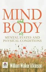 Mind and Body or Mental States and Physical Conditions