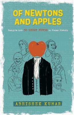 Of Newtons and Apples - Abhishek Kumar - cover