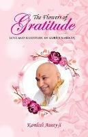 The Flowers of Gratitude - Kamlesh Aunty Ji - cover