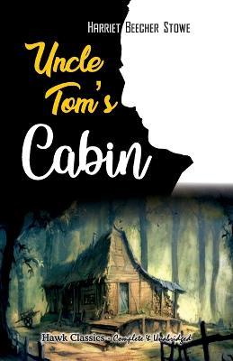 Uncle Tom's Cabin - Hariet Beecher Stowe - cover